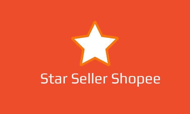 syarat jadi star seller shopee